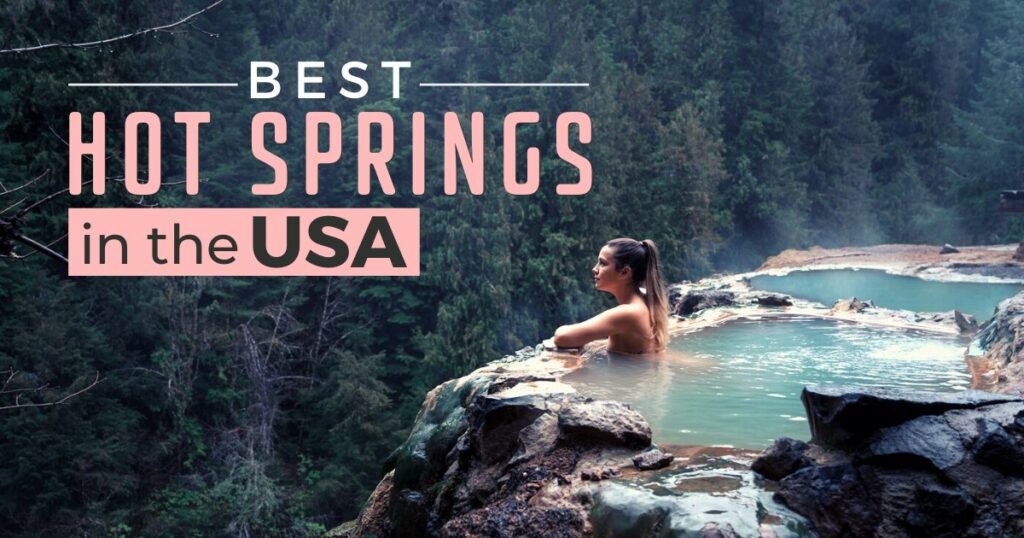 Where To Find The Hottest Springs In The U S