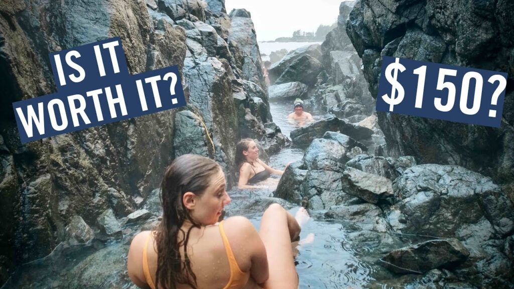 Canadas MOST EXPENSIVE Natural Hot Springs - Tofino, BC