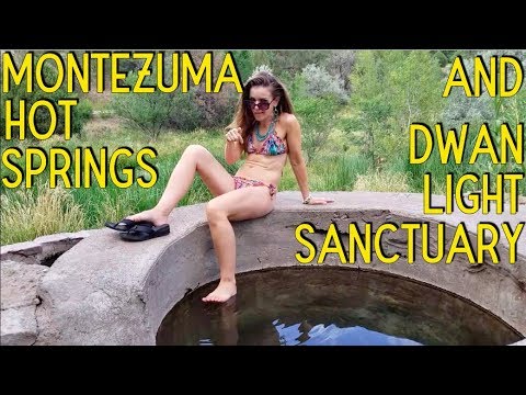 Montezuma Hot Springs and Dwan Light Sanctuary